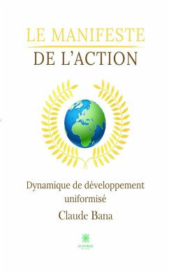 Le manifeste de l’action (eBook, ePUB) - Bana, Claude