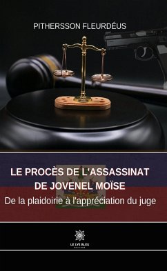 Le procès de l’assassinat de Jovenel Moïse (eBook, ePUB) - Fleurdéus, Pithersson