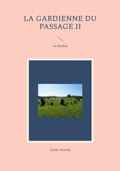 La Gardienne du Passage II (eBook, ePUB) - Bastide, Sybille