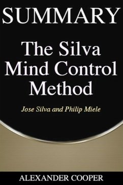 Summary of The Silva Mind Control Method (eBook, ePUB) - Cooper, Alexander