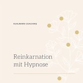 Reinkarnation mit Hypnose (MP3-Download)
