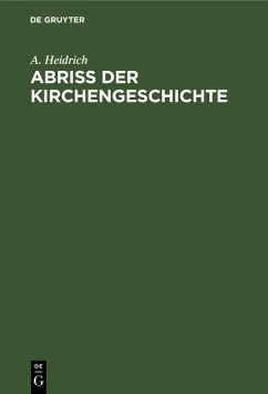 Abriß der Kirchengeschichte (eBook, PDF) - Heidrich, A.