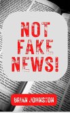Not Fake News (Search For Truth Bible Series) (eBook, ePUB) Not Fake News (Search For Truth Bible Series) (eBook, ePUB)