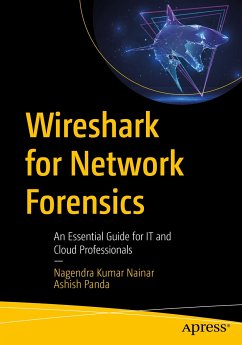 Wireshark for Network Forensics (eBook, PDF) - Nainar, Nagendra Kumar; Panda, Ashish