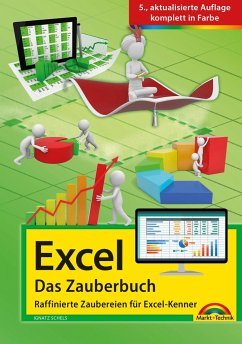 Excel - Das Zauberbuch: Raffinierte Zaubereien für Excel-Kenner - Schels, Ignatz;Fleckenstein, Jens;Georgi, Boris