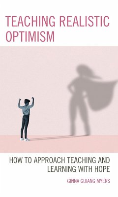 Teaching Realistic Optimism (eBook, ePUB) - Myers, Ginna Guiang
