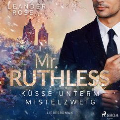 Mr. Ruthless: Küsse unterm Mistelzweig (MP3-Download) - Rose, Leander