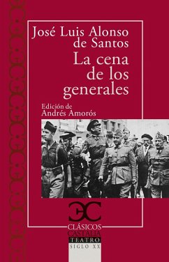 La cena de los generales (eBook, ePUB) - Alonso De Santos, José Luis