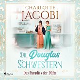 Die Douglas-Schwestern – Das Paradies der Düfte (Die Parfümerie 2) (MP3-Download)