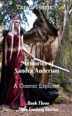 Memories of Sandra Anderson - A Cosmic Explorer - Book Three - Nine Fantasy Stories (eBook, ePUB)