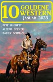 10 Goldene Western Januar 2023 (eBook, ePUB)
