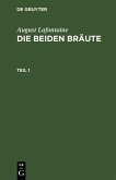 August Lafontaine: Die beiden Bräute. Teil 1 (eBook, PDF)