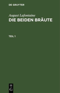 Cover August Lafontaine: Die beiden Bräute. Teil 1 (eBook, PDF)
