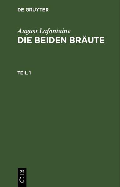 August Lafontaine: Die beiden Bräute. Teil 1 (eBook, PDF)