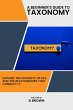 A Beginner's Guide to Taxonomy (eBook,... - Bild 1