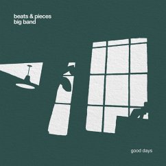 Good Days - Beats & Pieces Big Band