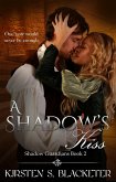 A Shadow's Kiss (The Shadow Guardians, #2) (eBook, ePUB)