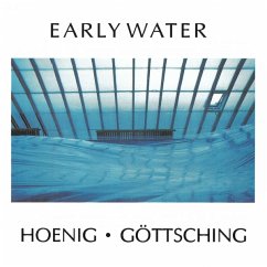 Early Water - Hoenig/Göttsching