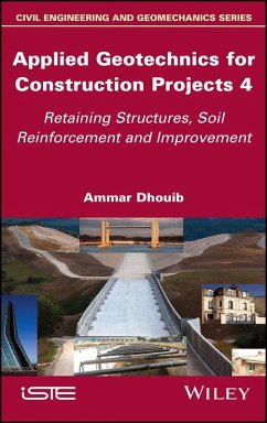Applied Geotechnics for Construction Projects, Volume 4 (eBook, ePUB) - Dhouib, Ammar
