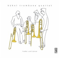 Lieder Und Tänze - Kühnl Trombone Quartet