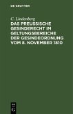 Das Preußische Gesinderecht im Geltungsbereiche der Gesindeordnung vom 8. November 1810 (eBook, PDF)