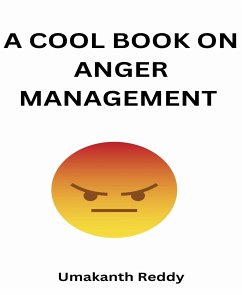 The cool book on anger management (eBook, ePUB) - Reddy, Umakanth