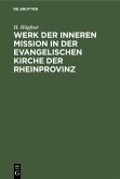 Werk der inneren Mission in der evangelischen Kirche der Rheinprovinz (eBook, PDF)
