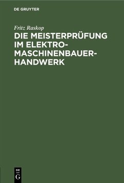 Cover Die Meisterprüfung im Elektro-Maschinenbauer-Handwerk (eBook, PDF)