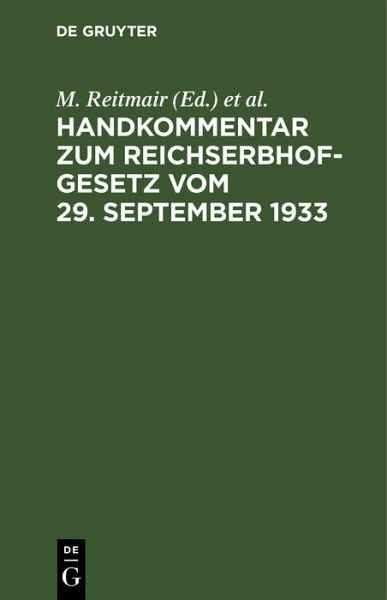 Handkommentar zum Reichserbhofgesetz vom 29. September 1933 (eBook, PDF)
