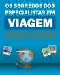 Os Segredos Dos Especialistas Em Viagem... - Bild 1