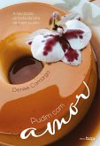 Pudim com amor: A felicidade através da arte de fazer pudim (eBook, ePUB) Pudim com amor: A felicidade através da arte de fazer pudim (eBook, ePUB)