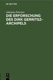 Die Erforschung des Dirk Gerritsz-Archipels (eBook, PDF)
