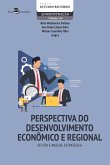 Perspectiva do desenvolvimento econômico e regional: gestão e análise estratégica (eBook, ePUB)