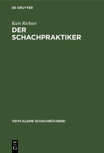 Der Schachpraktiker (eBook, PDF) Der Schachpraktiker (eBook, PDF)