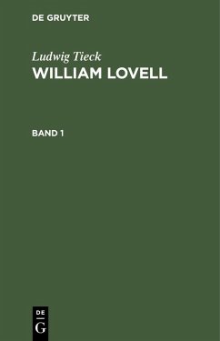 Ludwig Tieck: William Lovell. Band 1 (eBook, PDF) - Tieck, Ludwig
