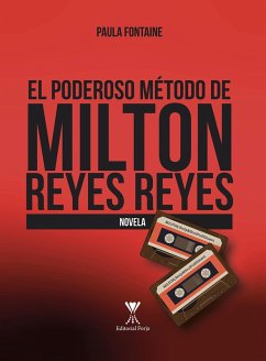 Cover El poderoso método de Milton Reyes Reyes (eBook, ePUB)