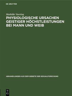 Cover Physiologische Ursachen geistiger Höchstleistungen bei Mann und Weib (eBook, PDF)