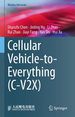 Cellular Vehicle-to-Everything (C-V2X) (eBook, PDF) - Chen, Shanzhi; Hu, Jinling; Zhao, Li; Zhao, Rui; Fang, Jiayi; Shi, Yan; Xu, Hui