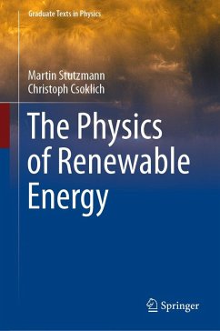 The Physics of Renewable Energy (eBook, PDF) - Stutzmann, Martin; Csoklich, Christoph