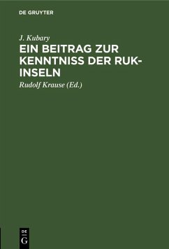 Ein Beitrag zur Kenntniss der Ruk-Inseln (eBook, PDF) - Kubary, J.