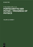 Fortschritte der Physik / Progress of Physics. Volume 32, Number 7 (eBook, PDF)