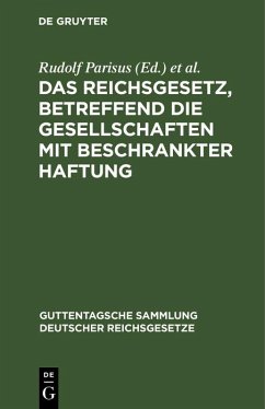 Cover Das Reichsgesetz, betreffend die Gesellschaften mit beschrankter Haftung (eBook, PDF)