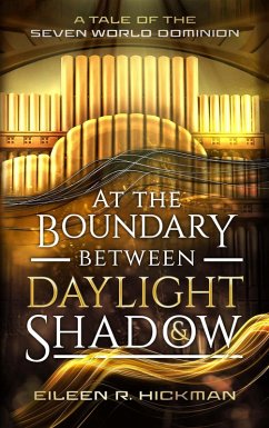 At the Boundary Between Daylight and Shadow (eBook, ePUB) - Hickman, Eileen R