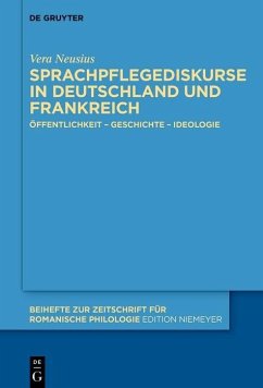 Sprachpflegediskurse in Deutschland und Frankreich (eBook, PDF) - Neusius, Vera