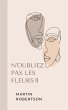 N'oubliez Pas Les Fleurs ¿ (eBook,... - Bild 1
