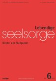 Lebendige Seelsorge 6/2022 (eBook, PDF)