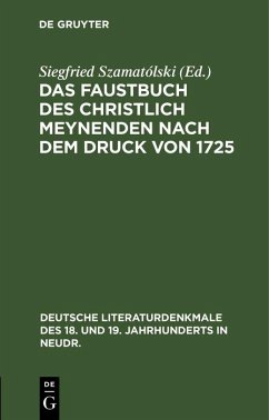 Das Faustbuch des Christlich Meynenden nach dem Druck von 1725 (eBook, PDF)