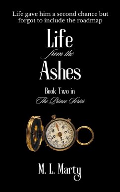 Life from the Ashes (The Prince Series, #2) (eBook, ePUB) - Marty, M. L.