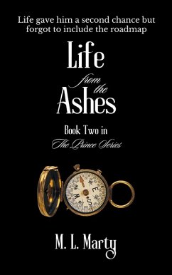 Life from the Ashes (The Prince Series, #2) (eBook, ePUB) - Marty, M. L.