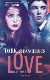 Dark and dangerous love - Tome 02 (eBook, ePUB)